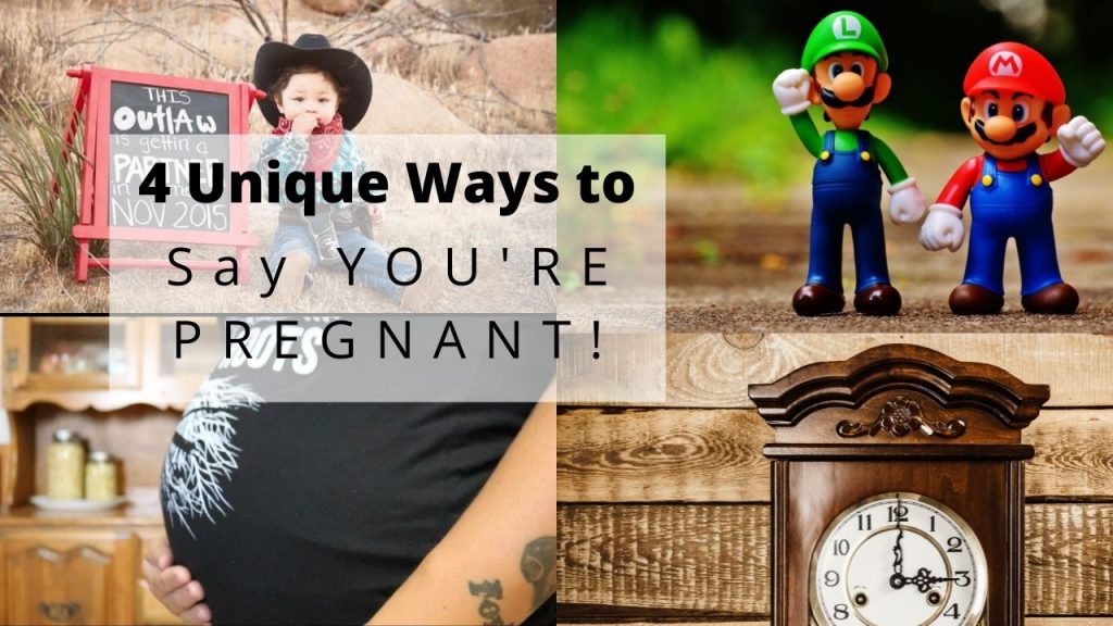 collage of 4 pictures that imply having a baby with the title "4 unique ways to say you're pregnant"